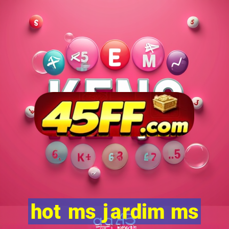 hot ms jardim ms